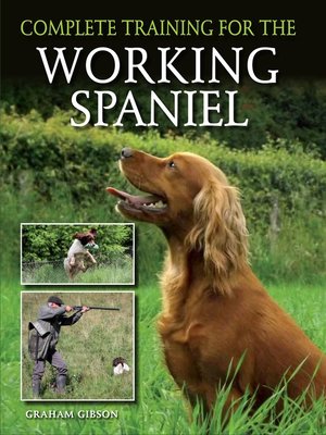 cover image of Complete Training for the Working Spaniel